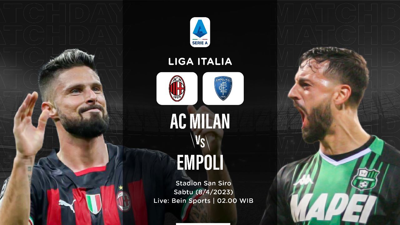 Prediksi dan Link Live Streaming AC Milan vs Empoli di Liga Italia 2022-2023