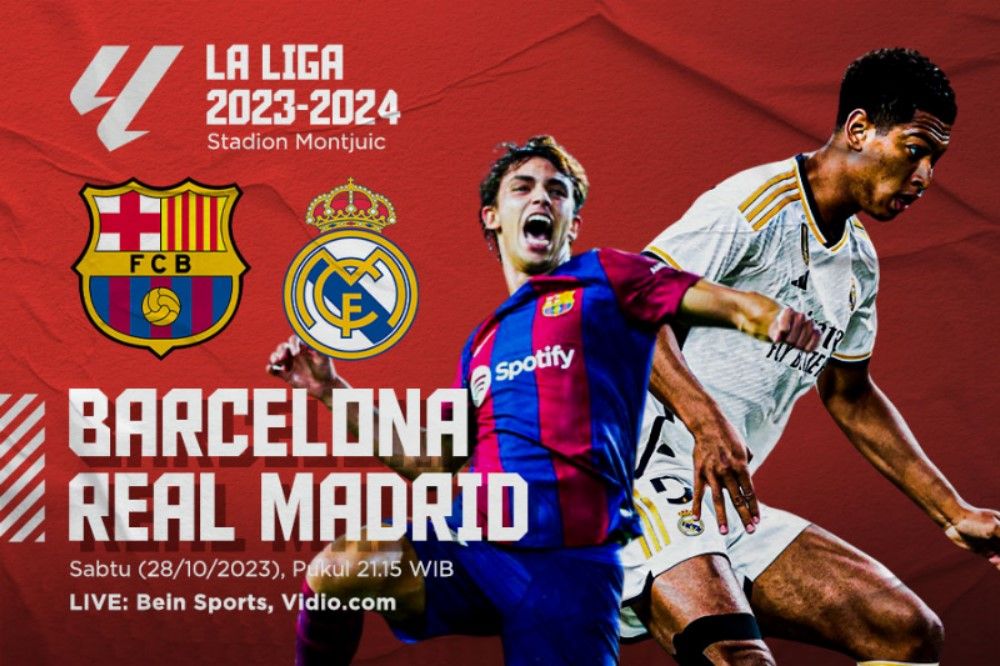 Prediksi dan Link Live Streaming Barcelona vs Real Madrid di La Liga 2023-2024