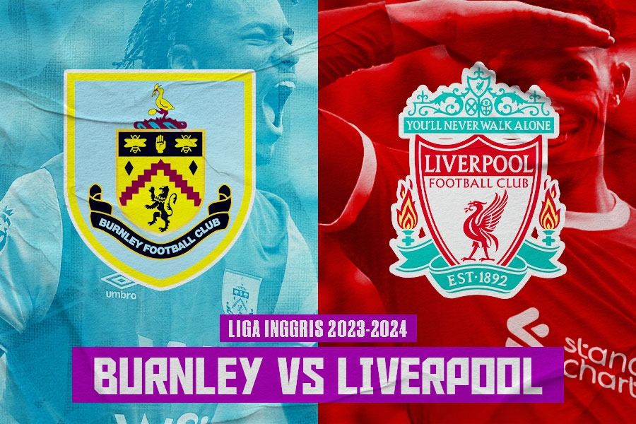 Prediksi dan Link Live Streaming Burnley vs Liverpool di Liga Inggris 2023-2024