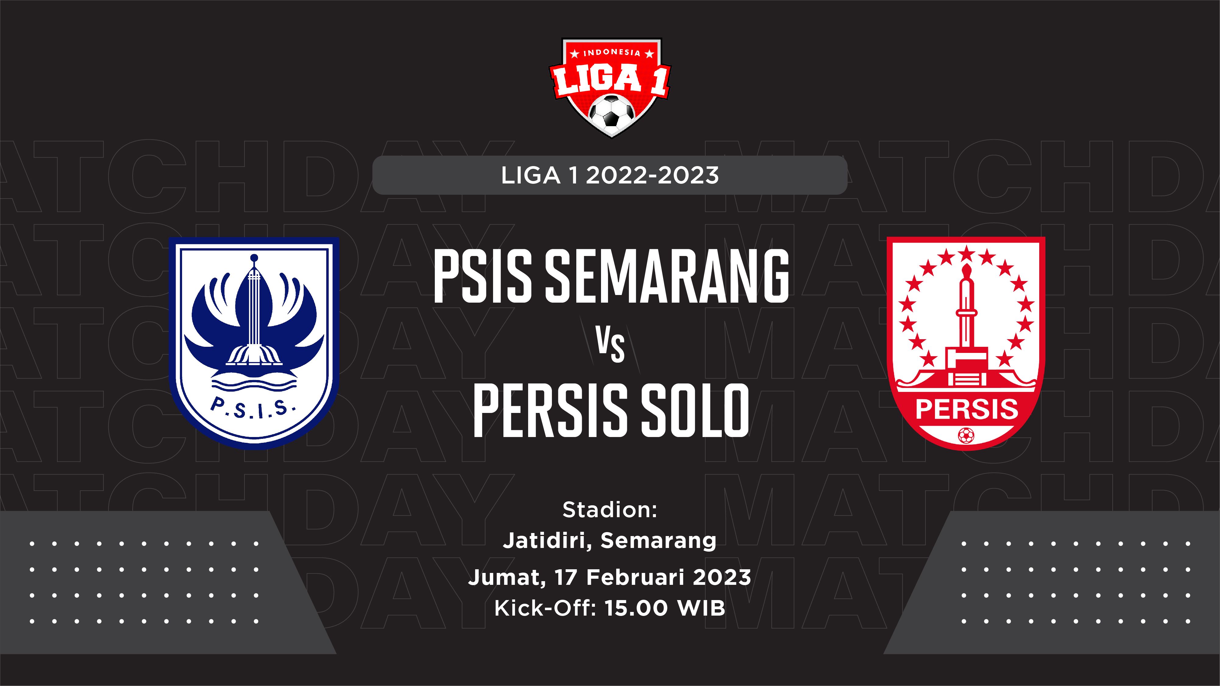 Hasil PSIS Semarang vs Persis Solo: Dua Gol di Babak Kedua, Derby Jateng Sama Kuat