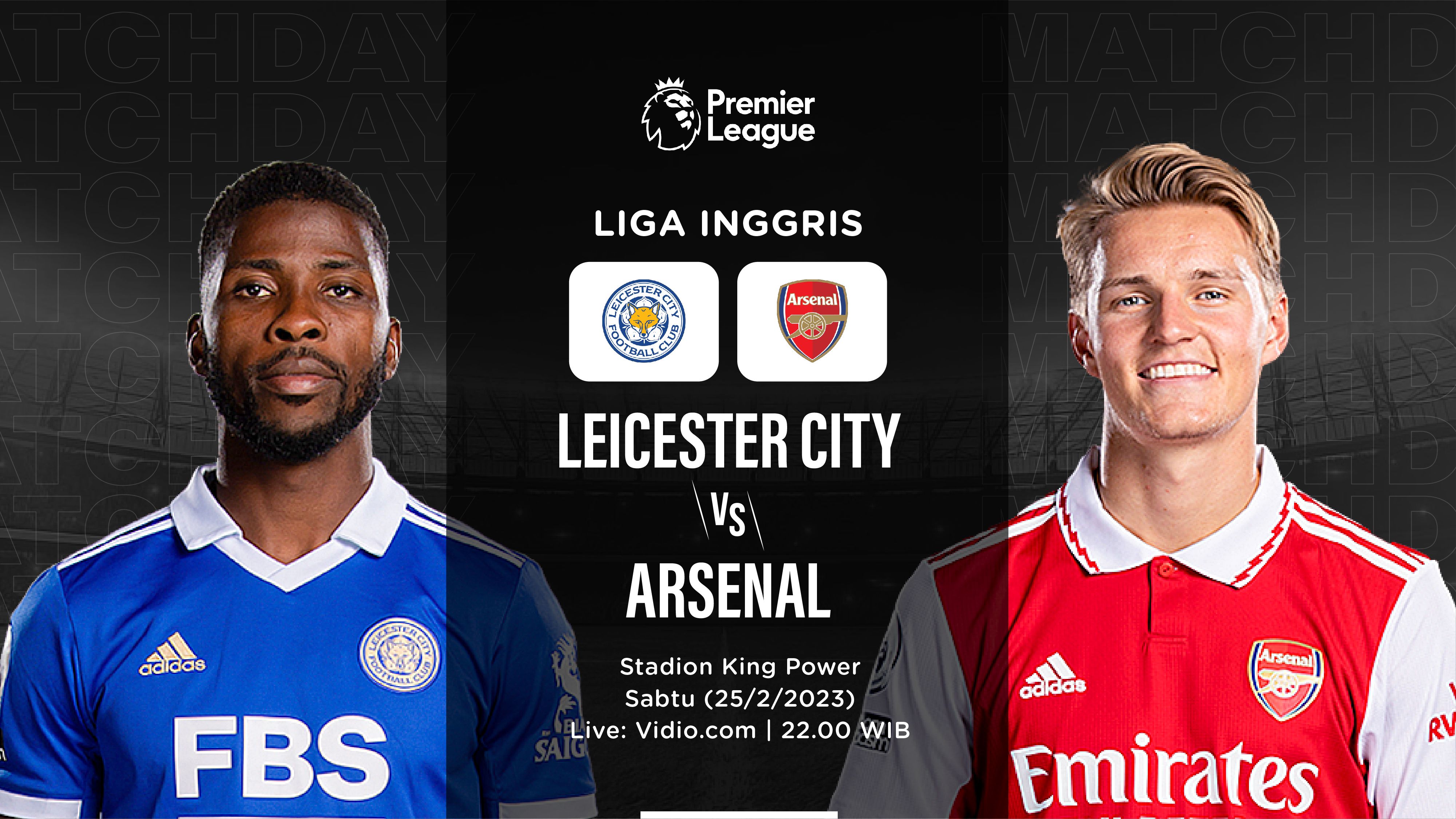 Cover Leicester City vs Arsenal. (Grafis Hendy AS/Skor.id)