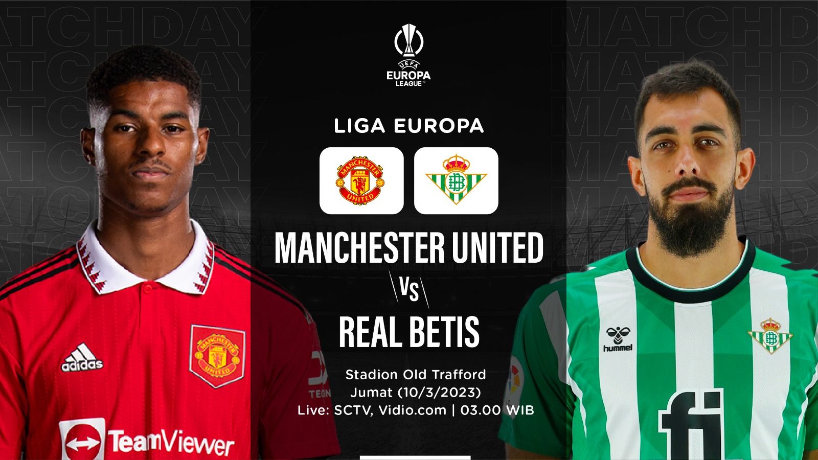 Prediksi dan Link Live Streaming Manchester United vs Real Betis di Liga Europa