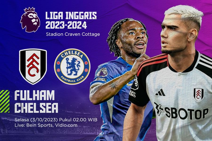Prediksi dan Link Live Streaming Fulham vs Chelsea di Liga Inggris 2023-2024
