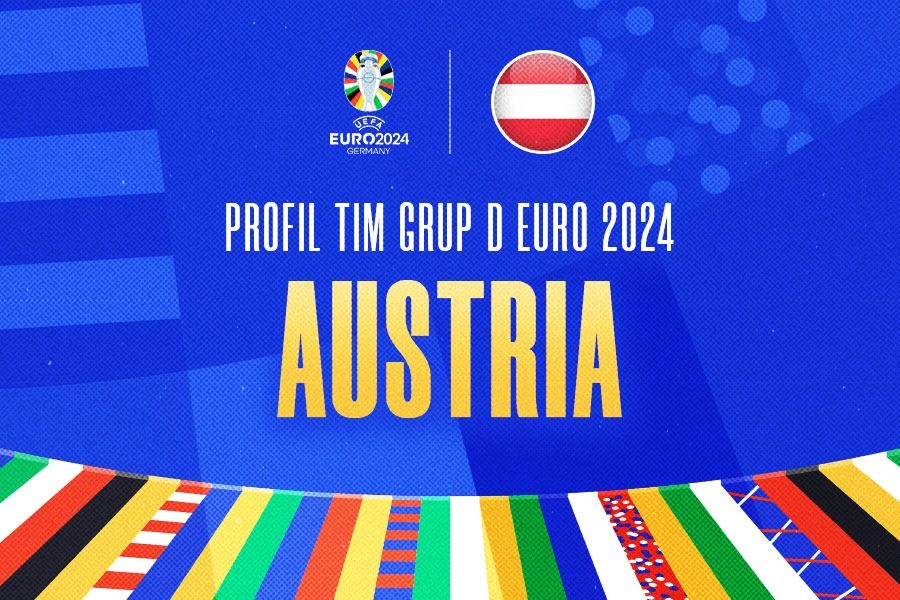 Austria berada di Grup D Euro 2024 (Piala Eropa 2024). (Hendy Andika/Skor.id).