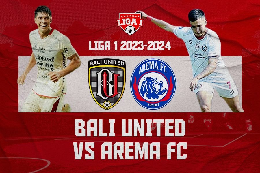 Prediksi dan Link Live Streaming Bali United vs Arema FC di Liga 1 2023-2024