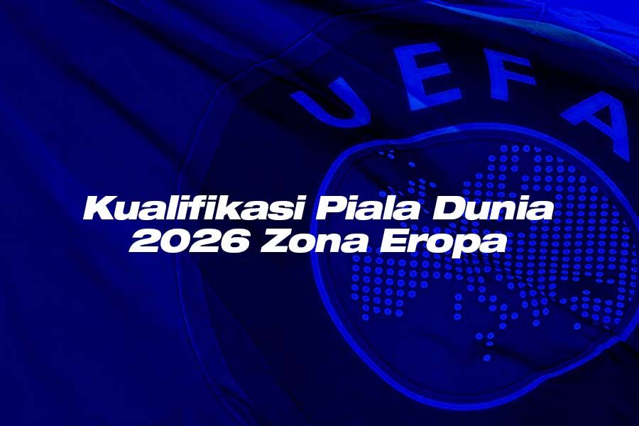 Hasil Kualifikasi Piala Dunia 2026 Zona Eropa. (Grafis: Deni Sulaeman/Skor.id)