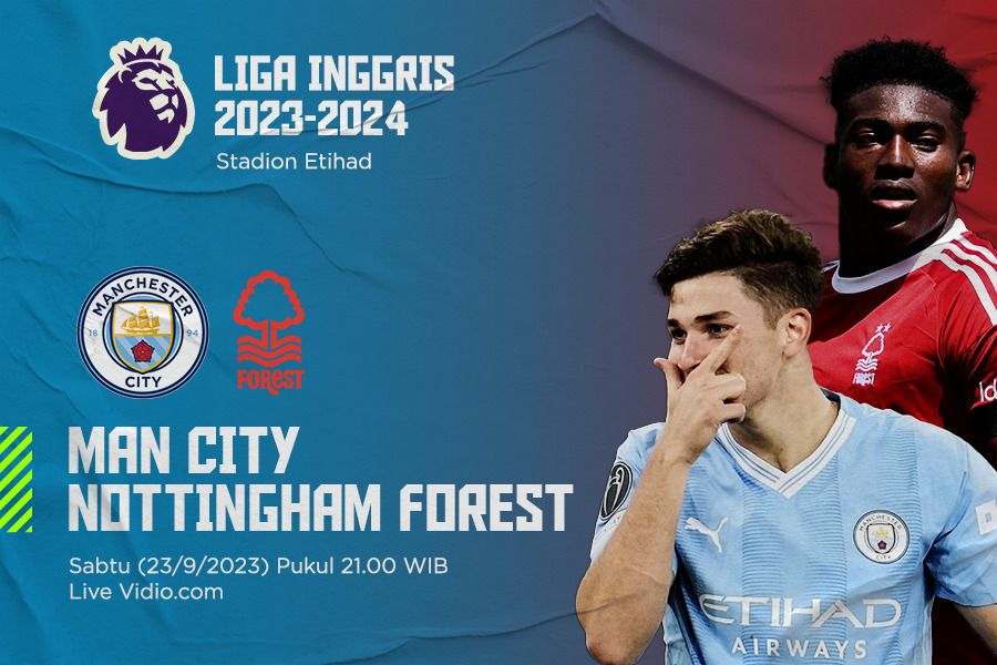 Prediksi dan Link Live Streaming Manchester City vs Nottingham Forest di Liga Inggris 2023-2024