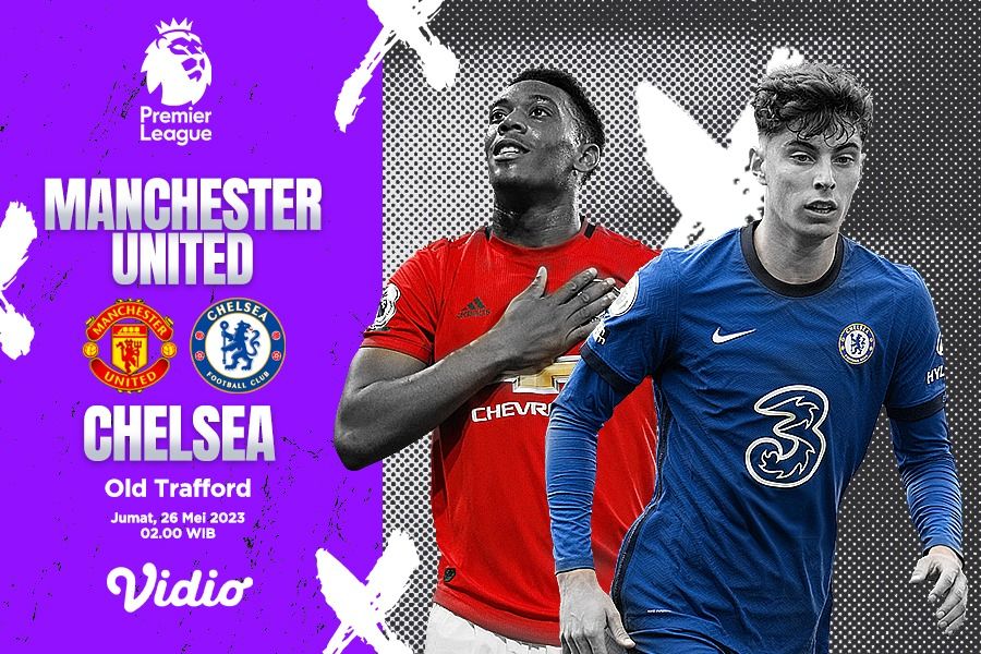 Prediksi dan Link Live Streaming Manchester United vs Chelsea di Liga Inggris 2022-2023