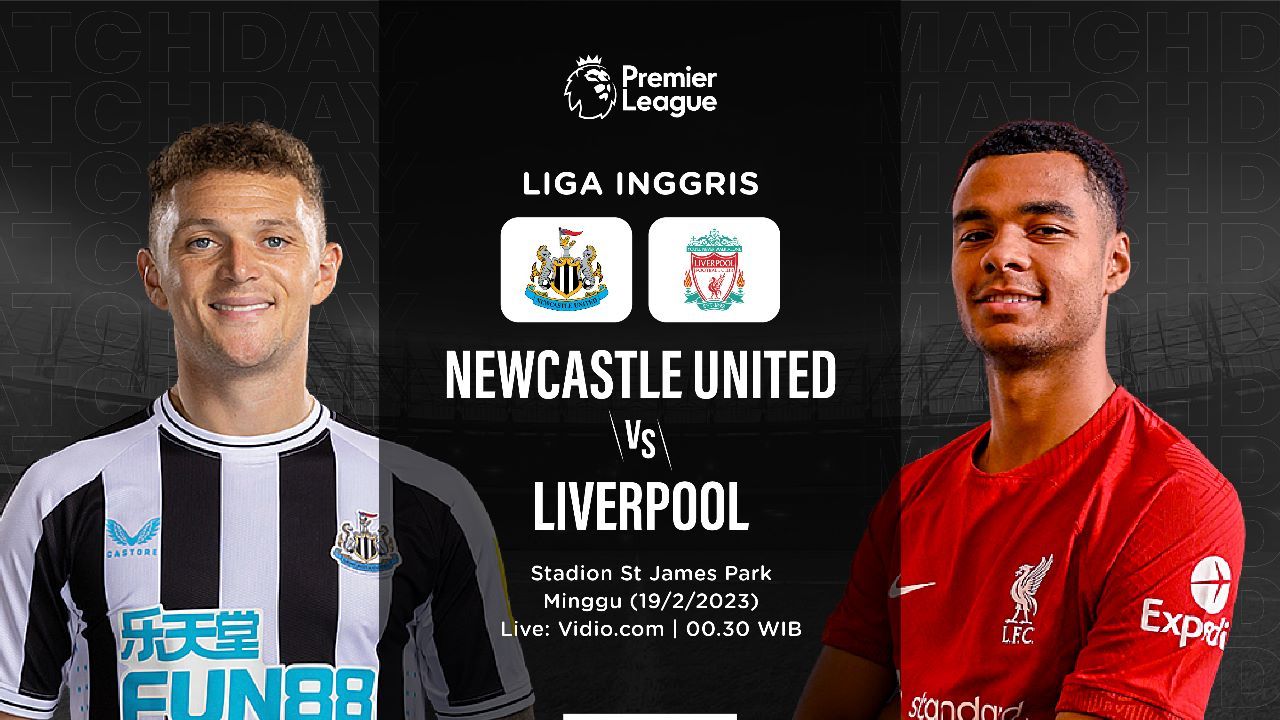 Cover pertandingan Newcastle vs Liverpool di Liga Inggris.