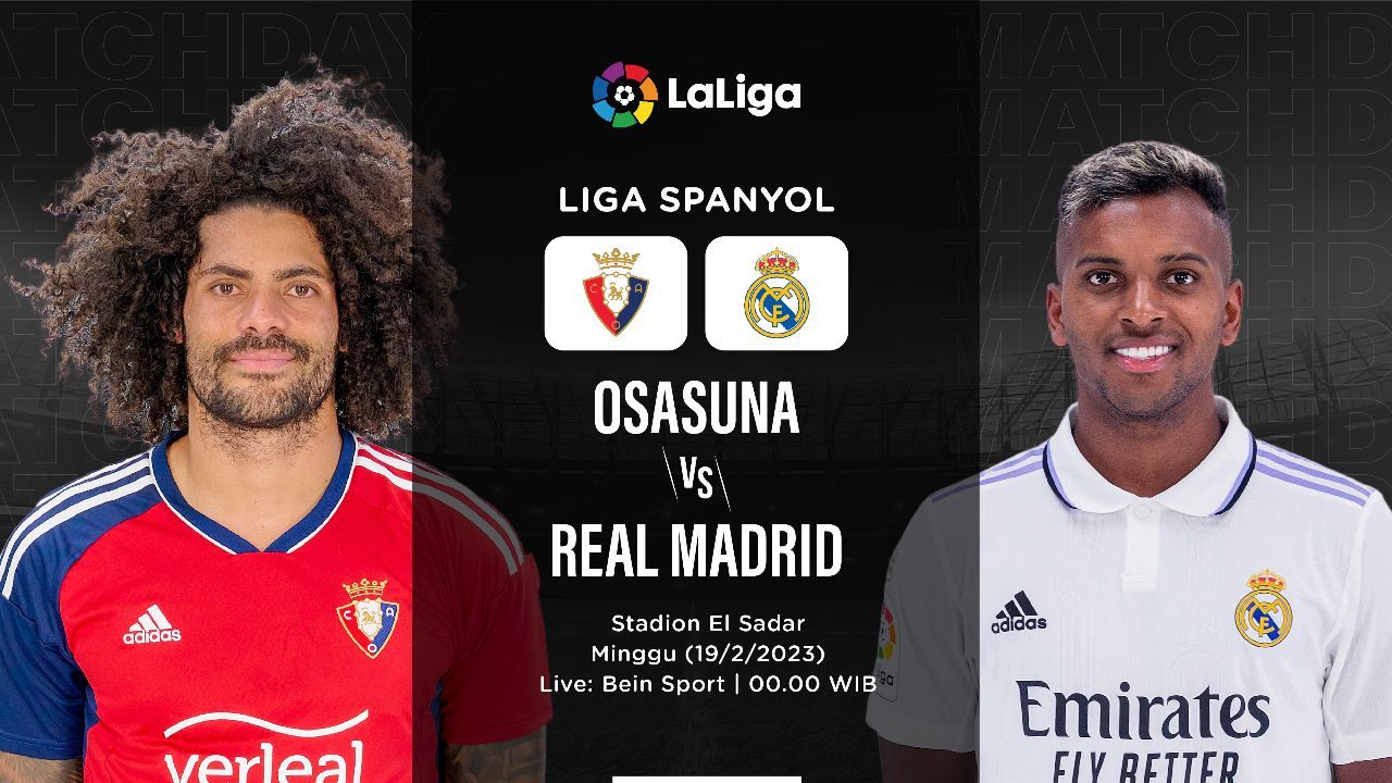 Cover Osasuna vs Real Madrid di Liga Spanyol (Hendy/Skor.id)