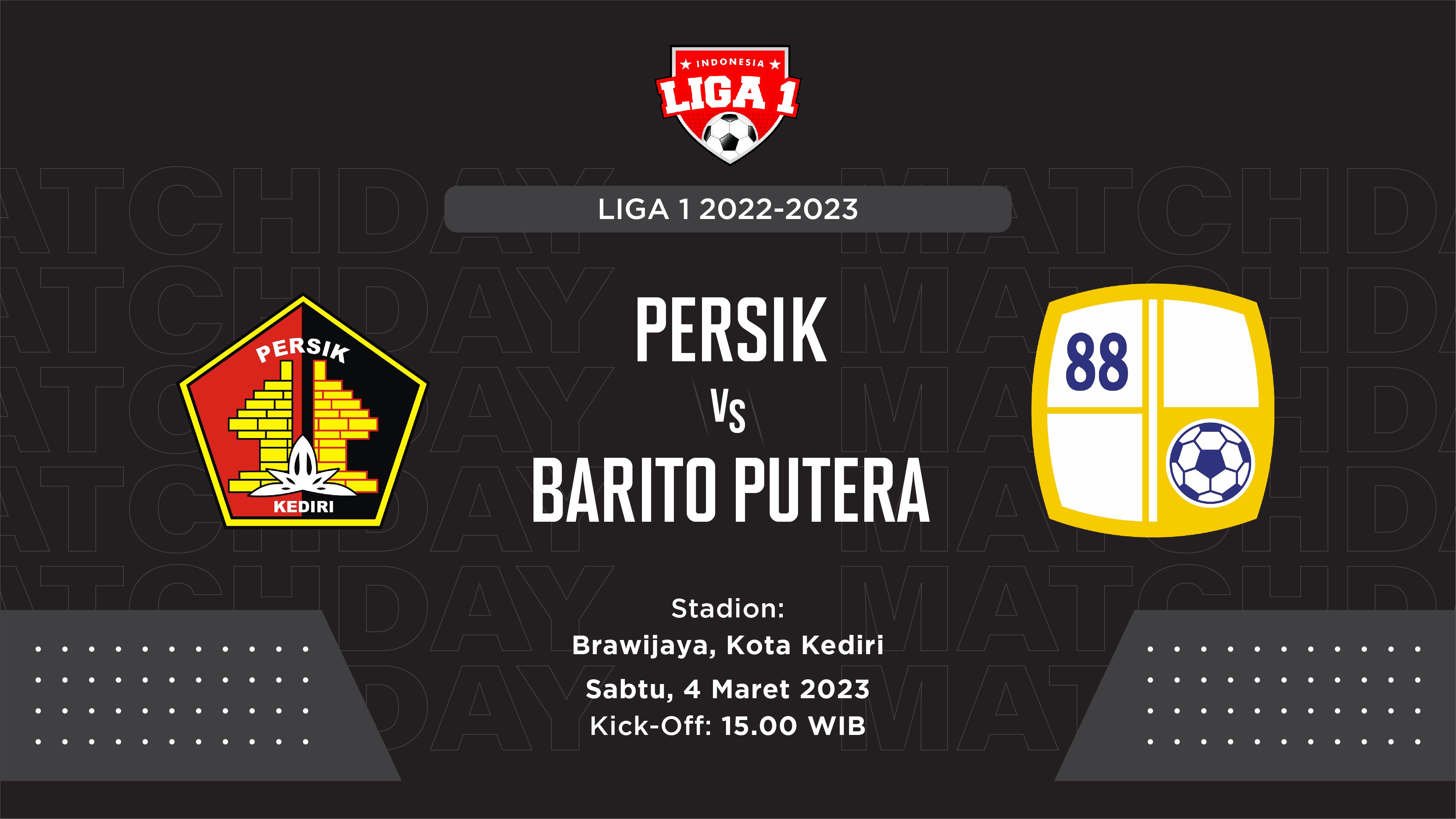 Prediksi dan Link Live Streaming Persik Kediri vs Barito Putera di Liga 1 2022-2023