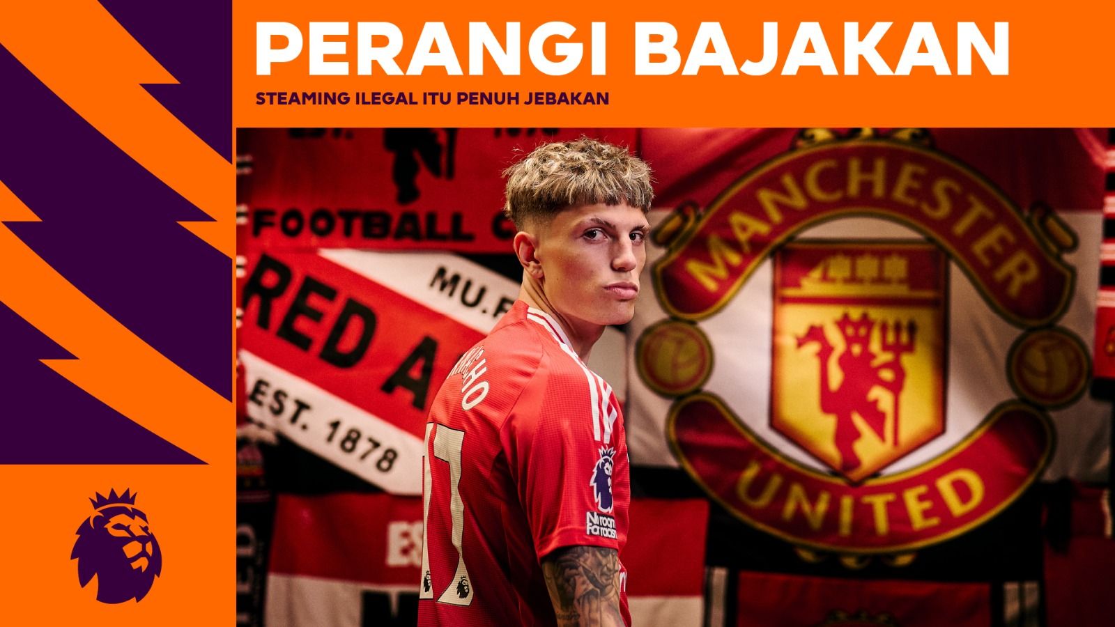 Gandeng Pemain Bintang, Premier League Edukasi Bahaya Streaming Ilegal