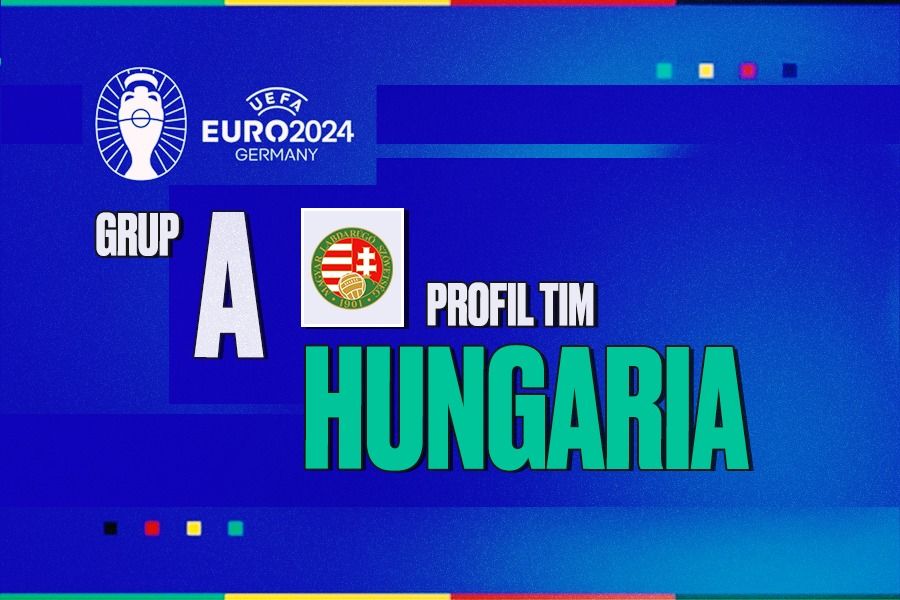 Hungaria akan tergabung di Grup A pada Euro 2024 bersama tuan rumah Jerman, Skotlandia, dan Swiss. (Rahmat Ari Hidayat/Skor.id)