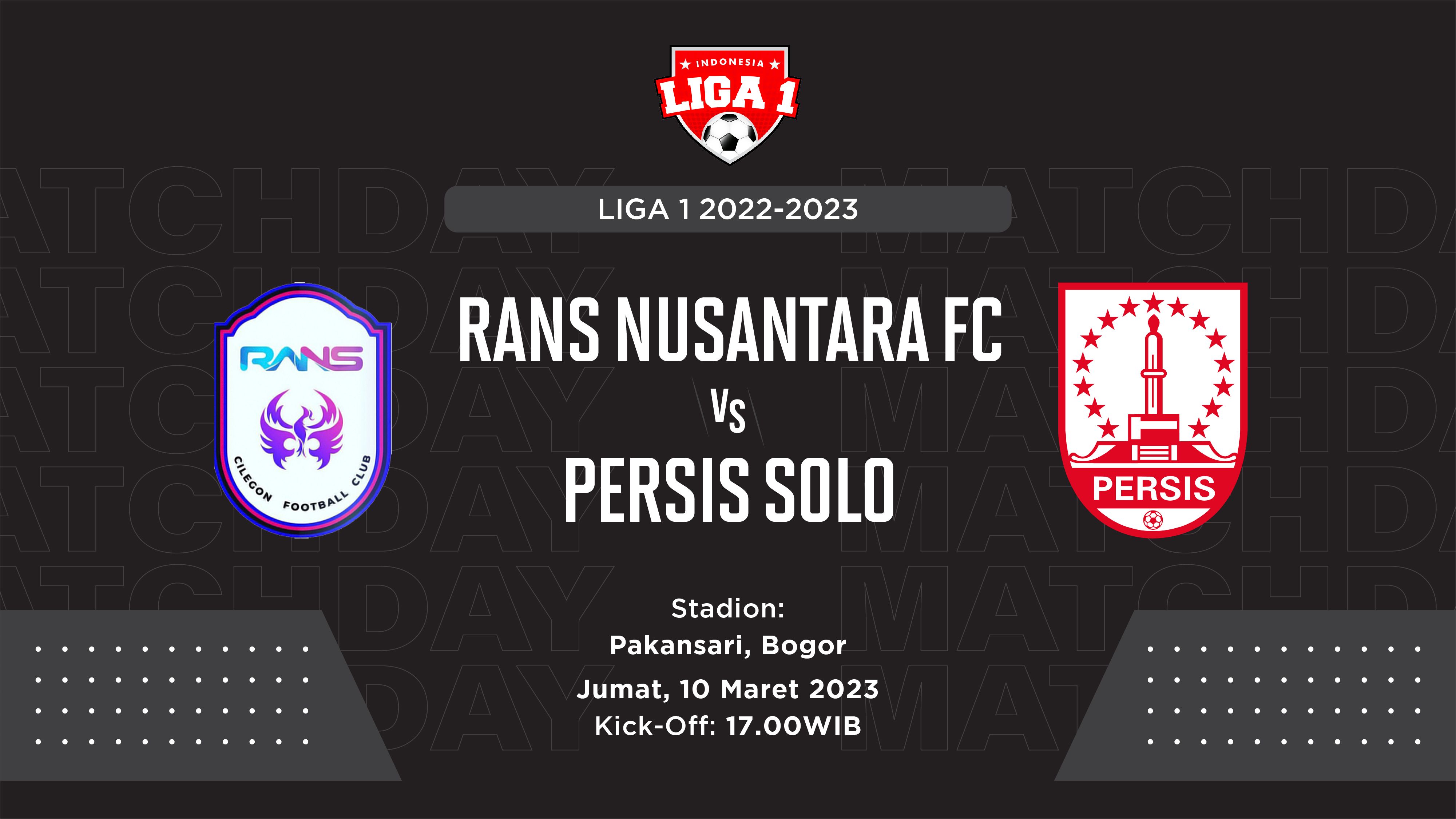 Prediksi dan Link Live Streaming Rans Nusantara FC vs Persis Solo di Liga 1 2022-2023