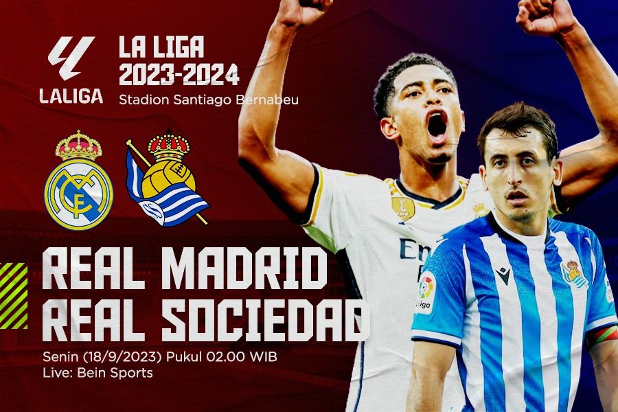 Prediksi dan Link Live Streaming Real Madrid vs Real Sociedad di La Liga 2023-2024