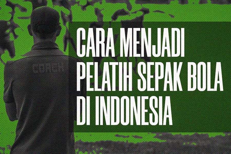 Cover cara menjadi pelatih sepak bola di Indonesia. (Hendy Andika/Skor.id)