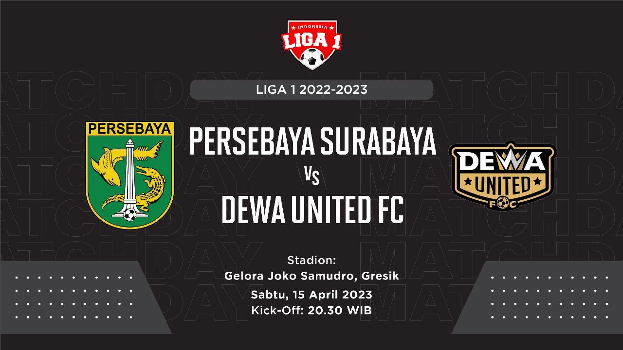 Prediksi dan Link Live Streaming Persebaya vs Dewa United FC di Liga 1 2022-2023