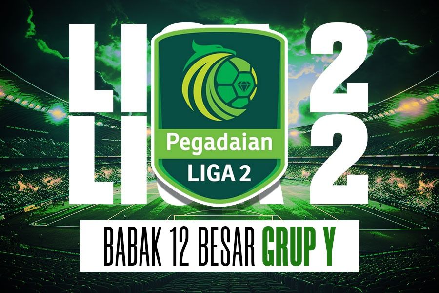 Grup Y Babak 12 Besar Liga 2 2023-2024.