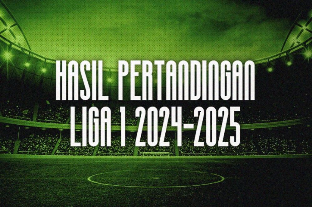 Hasil pertandingan Liga 1 2024-2025. (Hendy Andika/Skor.id)