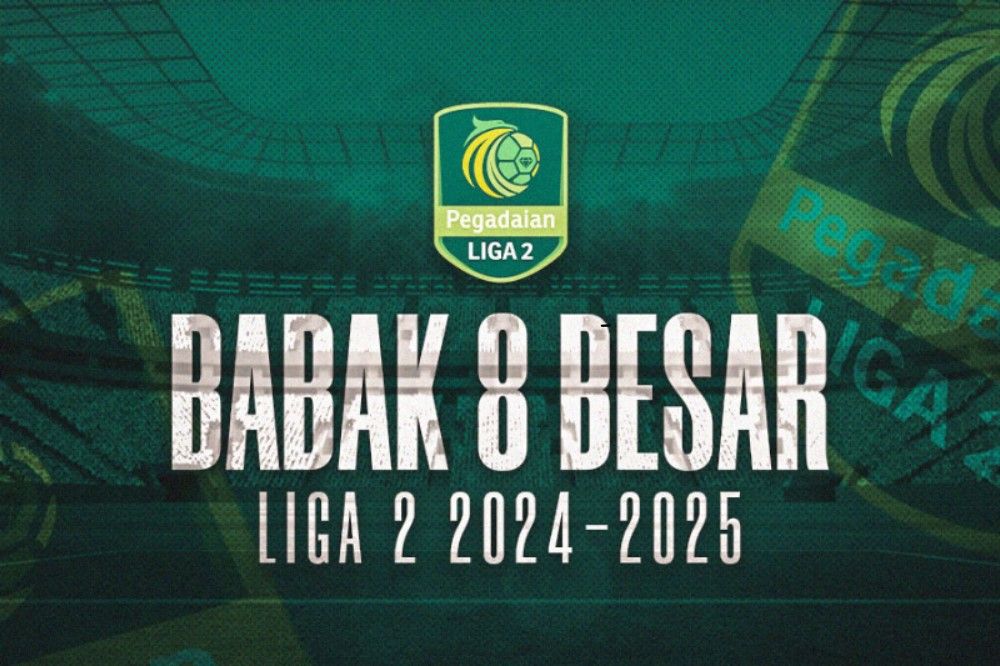 Babak 8 Besar Liga 2 2024-2025. (Hendy Andika/Skor.id)