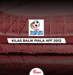Kilas Balik Piala AFF 2012: Malaysia Kembali Menjadi Momok Timnas Indonesia