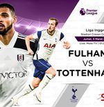 Link Live Streaming Liga Inggris: Fulham vs Tottenham Hotspur