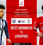 Link Live Streaming West Bromwich vs Liverpool di Liga Inggris