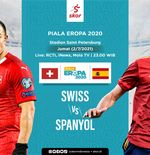 Link Live Streaming Swiss vs Spanyol di Piala Eropa 2020