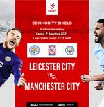 Community Shield 2021: 10 Fakta Menarik jelang Duel Leicester City vs Manchester City
