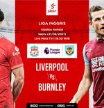 Link Live Streaming Liverpool vs Burnley di Liga Inggris