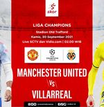 Prediksi Manchester United vs Villarreal: Setan Merah Bawa Misi Balas Dendam