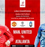 Link Live Streaming Manchester United vs Atalanta di Liga Champions