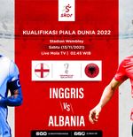Link Live Streaming Inggris vs Albania di Kualifikasi Piala Dunia 2022