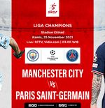 Link Live Streaming Manchester City vs PSG di Liga Champions