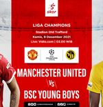 Link Live Streaming Manchester United vs Young Boys di Liga Champions
