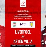 Link Live Streaming Liverpool vs Aston Villa di Liga Inggris