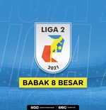 Skema Peluang Lolos Tim-tim Peserta Babak 8 Besar Liga 2 2021 ke Semifinal