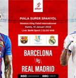 Link Live Streaming Barcelona vs Real Madrid di Piala Super Spanyol