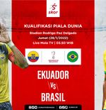 Link Live Streaming Ekuador vs Brasil di Kualifikasi Piala Dunia 2022