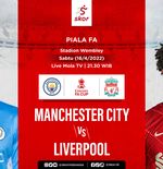 LIVE Update: Manchester City vs Liverpool di Piala FA