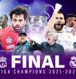 Final Liga Champions 2021-2022: Delapan Duel Liverpool vs Real Madrid