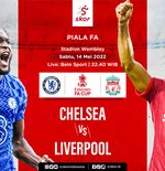 LIVE Update: Chelsea vs Liverpool di Final Piala FA