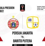 Prediksi dan Link Live Streaming Piala Presiden 2022: Persija vs Barito Putera