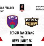 Prediksi dan Link Live Streaming Piala Presiden 2022: Persita vs Dewa United