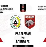 Prediksi dan Link Live Streaming Piala Presiden 2022: PSS vs Borneo FC