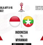 Prediksi dan Link Live Streaming Semifinal Piala AFF U-16 2022: Indonesia vs Myanmar