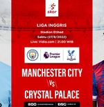 Link Live Streaming Manchester City vs Crystal Palace di Liga Inggris 2022-2023