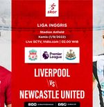 Link Live Streaming Liverpool vs Newcastle United di Liga Inggris 2022-2023