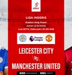Link Live Streaming Leicester City vs Manchester United di Liga Inggris 2022-2023
