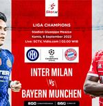 Live Update Inter Milan vs Bayern Munchen di Liga Champions 2022-2023